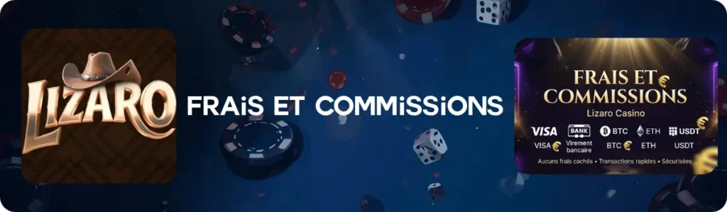 Frais et commissions Lizaro Casino