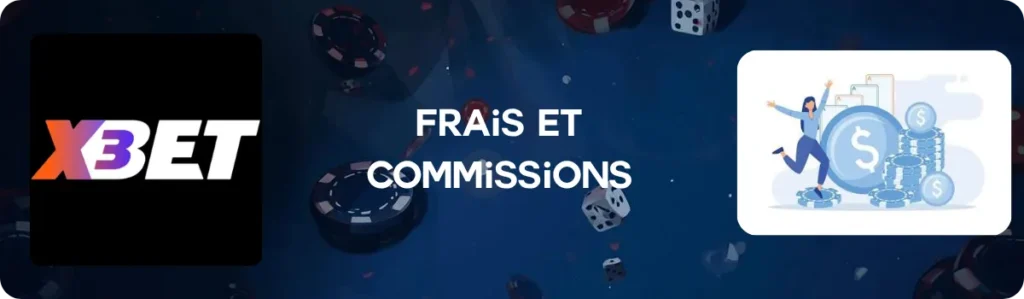 Frais et commissions X3bet Casino