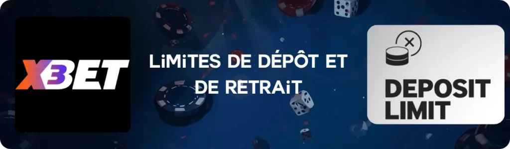 Limites de dépôt et de retrait X3bet Casino
