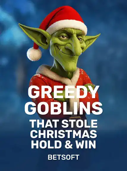 Greedy Goblins